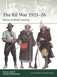 Elite: The Rif War 1921-26 Morocco's Berber Uprising #OSPE257