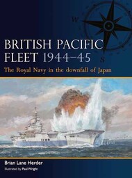  Osprey Publications  Books Fleet: British Pacific Fleet 1944-45 The Royal Navy in the Downfall of Japan OSPF3