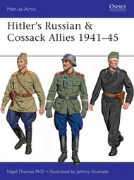  Osprey Publications  Books Men at Arms: Hitler's Russian & Cossack Allies 1941-45 OSPMAA503