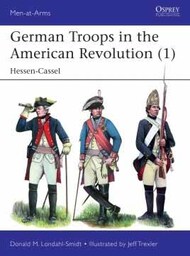  Osprey Publications  Books Men at Arms: German Troops in the American Revolution (1) OSPMAA535