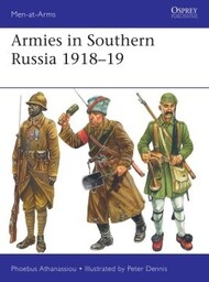  Osprey Publications  Books Men at Arms: Armies in Southern Russia 1918-19 OSPMAA540