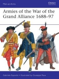  Osprey Publications  Books Men at Arms: Armies of the War of the Grand Alliance 1688-97 OSPMAA541