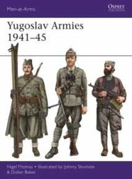 Men at Arms: Yugoslav Armies 1941-45* #OSPMAA542