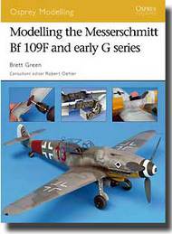  Osprey Publications  Books Modelling the Bf.109F and Early G Series OSPMOD36