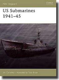  Osprey Publications  Books New Vanguard: US Submarines 1941-45 OSPNVG118