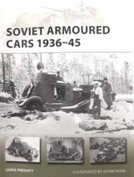  Osprey Publications  Books Vanguard: Soviet Armoured Cars 1936-45 OSPNVG284