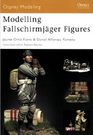  Osprey Publications  Books Osprey Modelling: Modelling Fallschirmjager Figures OSPOM31