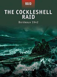  Osprey Publications  Books Raid: The Cockleshell Raid Bordeaux 1942 OSPR8