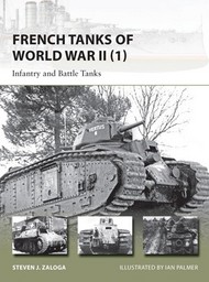  Osprey Publications  Books New Vanguard: French Tanks of WWII (1) Infantry & Battle Tanks OSPNVG209
