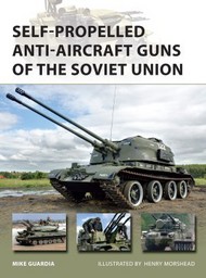  Osprey Publications  Books New Vanguard: Self-Propelled Aircraft Guns of the Soviet Union OSPNVG222