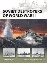  Osprey Publications  Books New Vanguard: Soviet Destroyers of World War II OSPNVG256