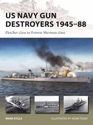 Vanguard: US Navy Gun Destroyers 1945-88 Fletcher Class to Forrest Sherman Class #OSPV322
