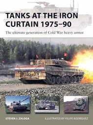 Vanguard: Tanks at the Iron Curtain 1975-90 The Ultimate Generation of Cold War Heavy Armor #OSPV323