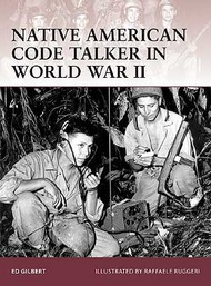  Osprey Publications  Books Warrior: Native American Code Talker in WWII OSPW127