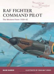  Osprey Publications  Books Warrior: RAF Fighter Command Pilot - Western Front 1939-42 OSPW164