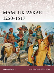  Osprey Publications  Books Warrior: Mamluk Askari 1250-1517 OSPW173