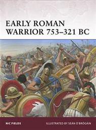  Osprey Publications  Books Warrior: Early Roman Warrior 753-321BC OSPWAR156