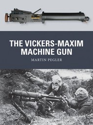 Osprey Publications  Books Weapon: Vickers-Maxim Machine Gun OSPWP25