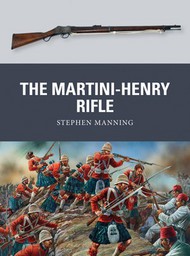  Osprey Publications  Books Weapon: Martini-Henry Rifle OSPWP26