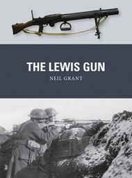  Osprey Publications  Books Weapon: Lewis Gun OSPWP34