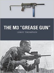  Osprey Publications  Books Weapon: M3 Grease Gun OSPWP46