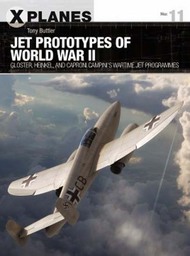  Osprey Publications  Books X-Planes: Jet Prototypes of WWII OSPXP11