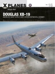  Osprey Publications  Books X-Planes: Douglas XB19 OSPXP16