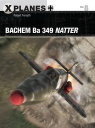 X-Planes: : Bachem Ba.349 Natter #OSPXP8