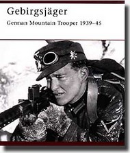  Osprey Publications  Books German Mountain Trooper 1939-45 OSPWAR74