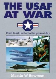  PSL Books  Books Collection - The USAF at War - From Pearl Harbor to the present day PSL4875