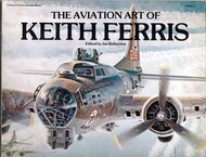 Collection - The Aviation Art of Keith Ferris USED #PEP1960