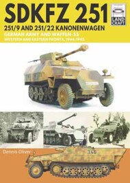  Pen & Sword  Books Landcraft 8: Sd.Kfz. 251  251/9 and 251/22 Kanonenwagen PNS1145