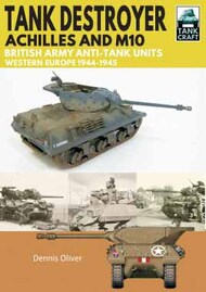  Pen & Sword  Books Tankcraft 12: Tank Destroyer, Achilles and M10 PNS1903