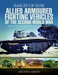  Pen & Sword  Books Allied Armoured Fighting Vehicles of the Second World War PNS2370