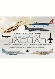  Pen & Sword  Books Sepecat Jaguar: Profiles of Flight Tactical Support and Maritime Strike Fighter PNS2373