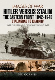  Pen & Sword  Books Hitler versus Stalin: The Eastern Front 1942 - 1943 Stalingrad to Kharkov PNS3992