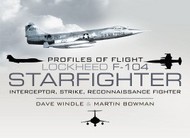  Pen & Sword  Books Lockheed F-104 Starfighter: Interceptor, Strike, Reconnaissance Fighter PNS4490
