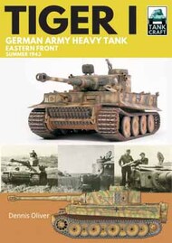  Pen & Sword  Books Tankcraft 20: Tiger I: German Army Heavy Tank - Eastern Front, Summer 1943 PNS5823