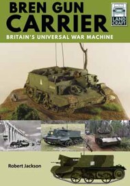  Pen & Sword  Books Landcraft 3: Bren Gun Carrier - Britains Universal War Machine PNS6433