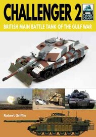  Pen & Sword  Books Tankcraft 23: Challenger 2 - British Main Battle Tank of the Gulf War PNS6579