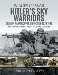 Hitler's Sky Warriors German Paratroopers in Action 1939 1945 #PNS6681