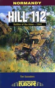  Pen & Sword  Books Collection - Normandy: Hill 112, Battles of the Odon 1944 USED PNS7376