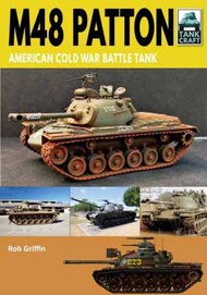  Pen & Sword  Books Tankcraft 22: M48 Patton - American Cold War Battle Tank PNS7737