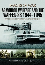 Armoured Warfare and the Waffen-SS 1944-1945 #PNS7948