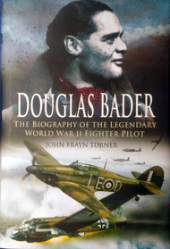 Douglas Bader A Biography of the Legendary World War II Fighter Pilot #PNS9093
