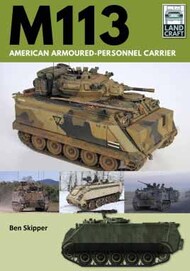  Pen & Sword  Books Landcraft 5: M113 American Armoured Personnel Carrier PNS9779
