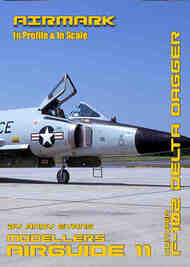  Phoenix Scale Publications  Books Airmark Airguides #11: Convair F-102A Delta Dagger PSPAM011