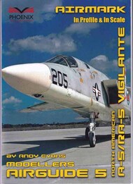  Phoenix Scale Publications  Books Modellers Airguide 5: North American A-5/RA-5 Vigilante PSPAM005