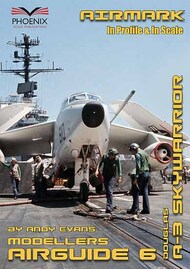  Phoenix Scale Publications  Books Modellers Airguide 6: Douglas A-3 Skywarrior PSPAM006