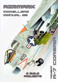 Airmark Modellers Manual #3: LTV A-7 Corsair #PSPMM003